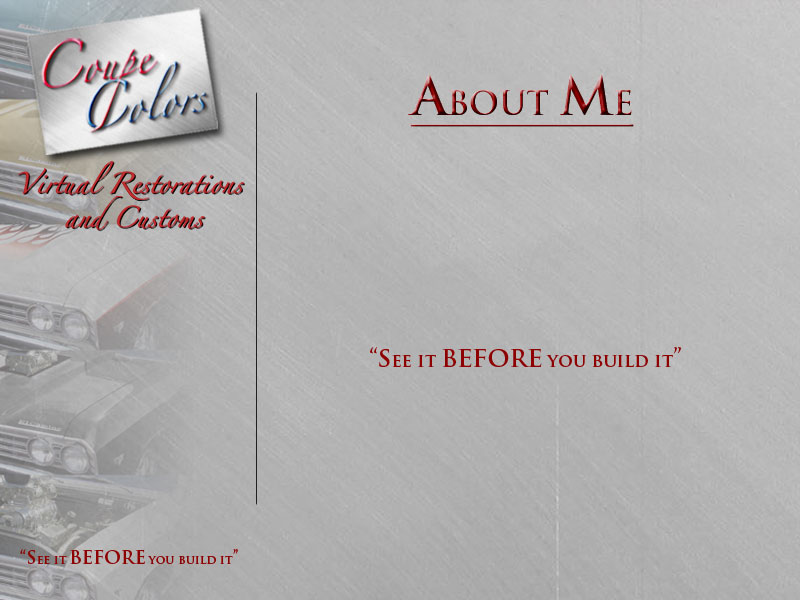 About Me Title Page - 1967 ElCamino Gradation